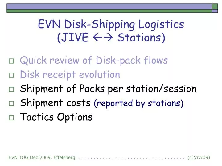 evn disk shipping logistics jive stations