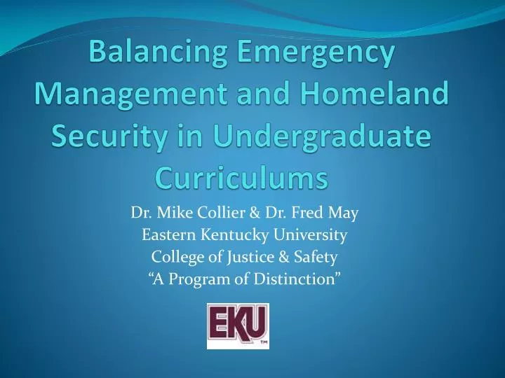 balancing emergency management and homeland security in undergraduate curriculums