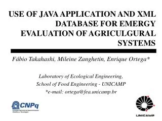 USE OF JAVA APPLICATION AND XML DATABASE FOR EMERGY EVALUATION OF AGRICULGURAL SYSTEMS