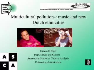 Multicultural pollutions: music and new Dutch ethnicities