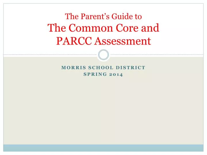 the parent s guide to the common core and parcc assessment