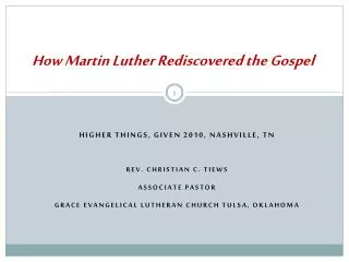 How Martin Luther Rediscovered the Gospel