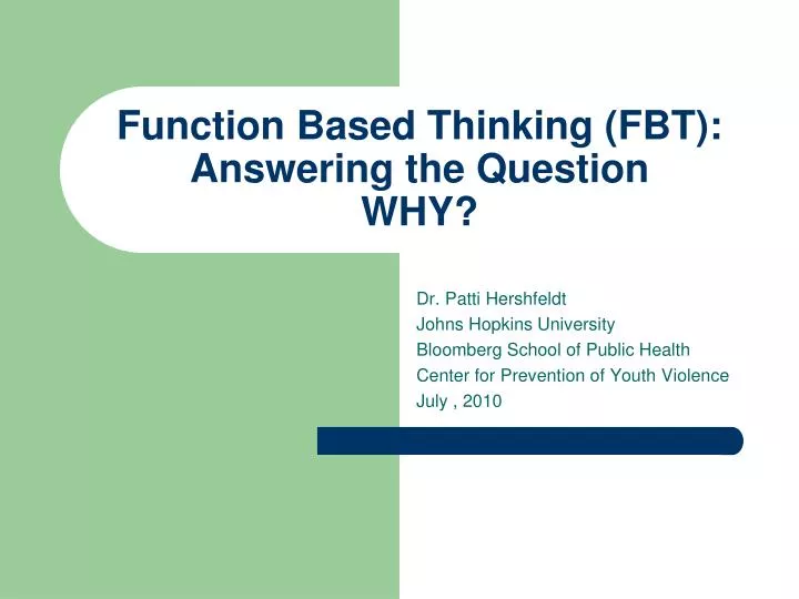 function based thinking fbt answering the question why