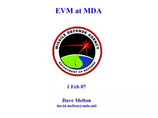 EVM at MDA