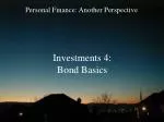 Investments 4: Bond Basics - slide 1