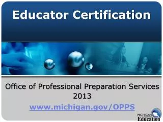 office of professional preparation services 2013 www michigan gov opps