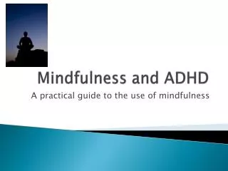 Mindfulness and ADHD