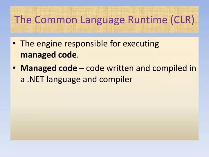 the common language runtime clr