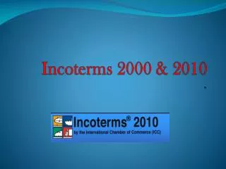 Incoterms 2000 &amp; 2010