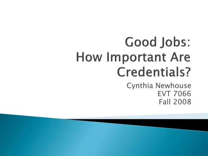 good jobs how important are credentials
