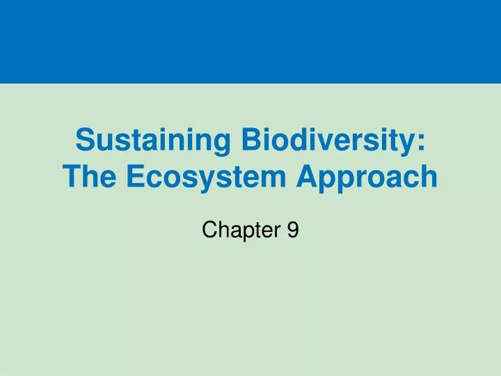 sustaining biodiversity the ecosystem approach