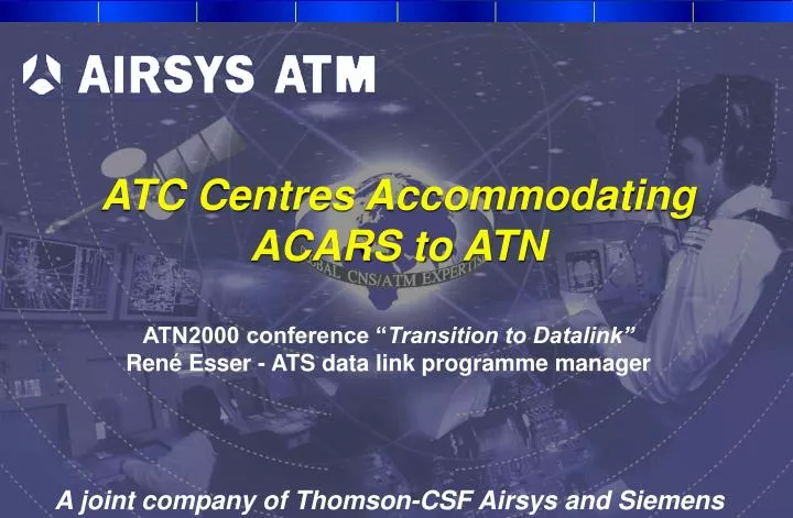 atc centres accommodating acars to atn