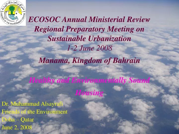 dr muhammad alsayrafi friends of the environment doha qatar june 2 2008