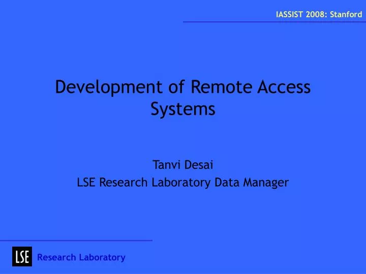 development of remote access systems
