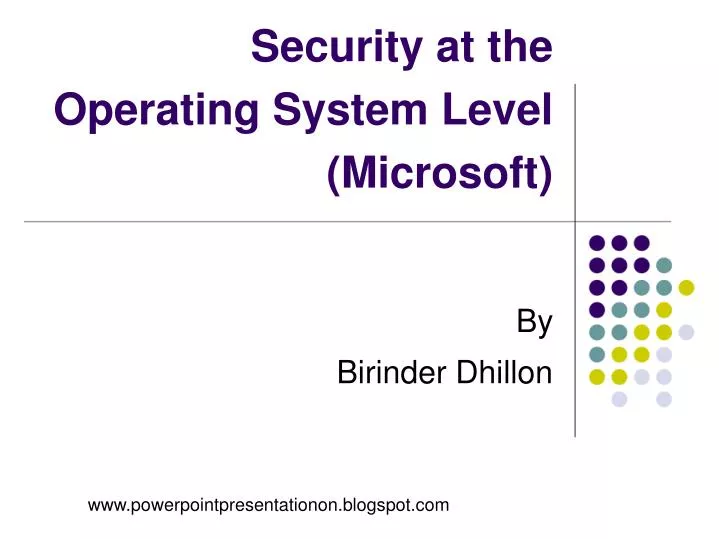 security at the operating system level microsoft
