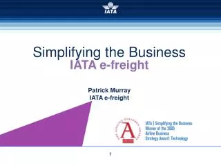 IATA e-freight Patrick Murray IATA e-freight