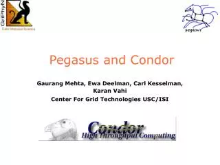 Pegasus and Condor