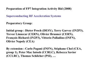 Preparation of FP7 Integration Activity Bid (2008) Superconducting RF Acceleration Systems