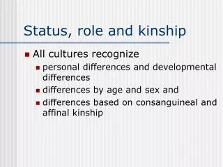 Status, role and kinship