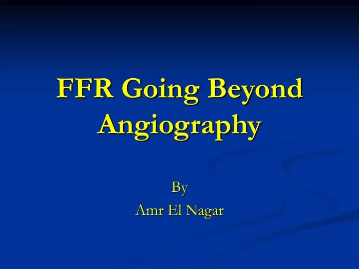 ffr going beyond angiography