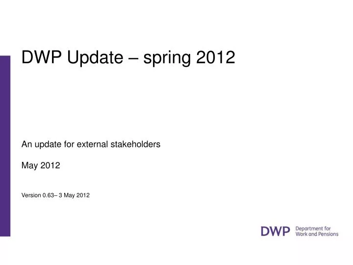 dwp update spring 2012