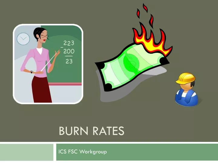 burn rates