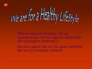 We are for a Healthy LifeStyle