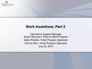 Work Incentives: Part 2