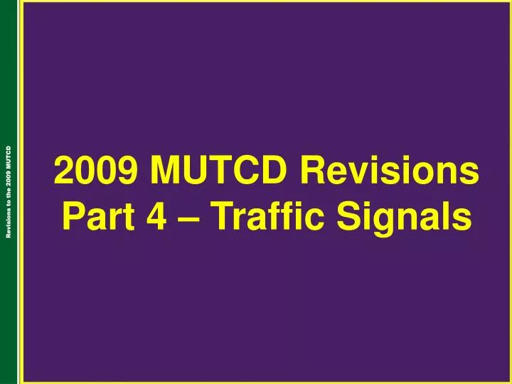 2009 mutcd revisions part 4 traffic signals