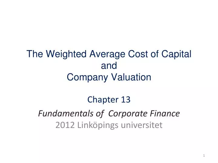 the weighted average cost of capital and company valuation