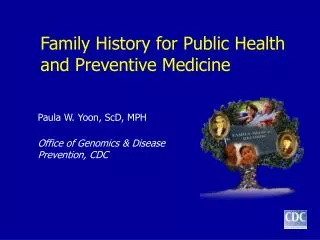 Family History for Public Health and Preventive Medicine