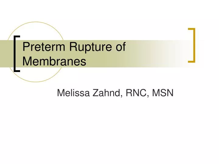 preterm rupture of membranes