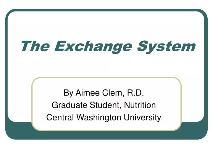 the exchange system