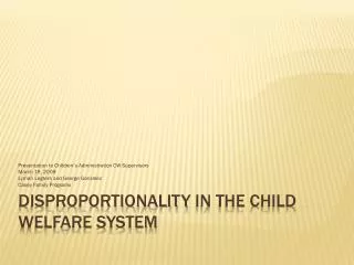 Disproportionality in the Child Welfare System