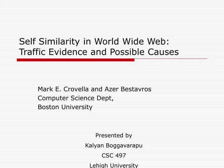 self similarity in world wide web traffic evidence and possible causes