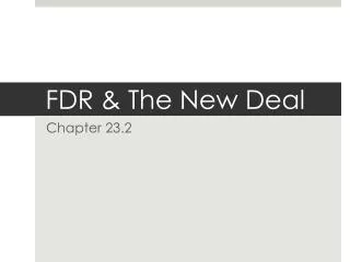 FDR &amp; The New Deal