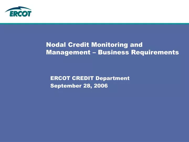 nodal credit monitoring and management business requirements