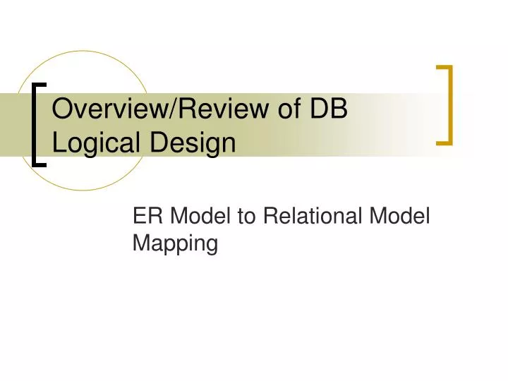 overview review of db logical design