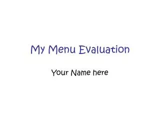 My Menu Evaluation