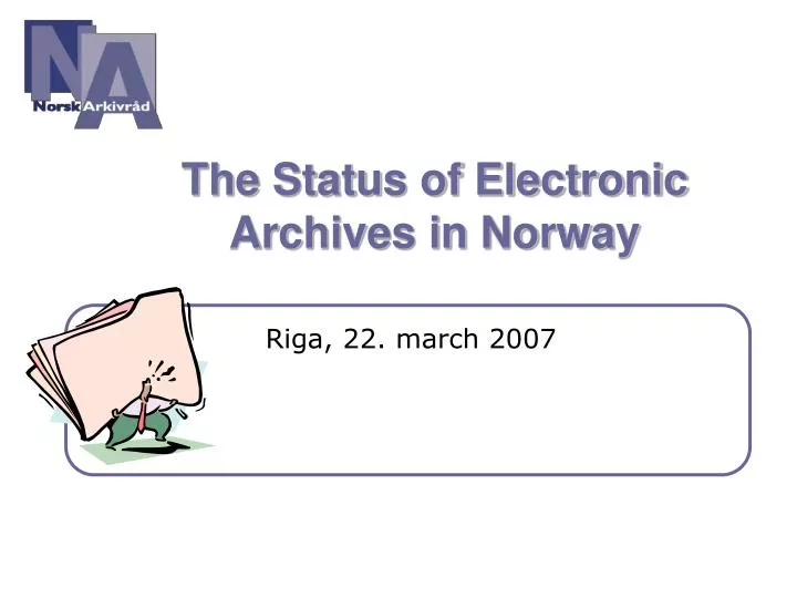 the status of electronic archives in norway