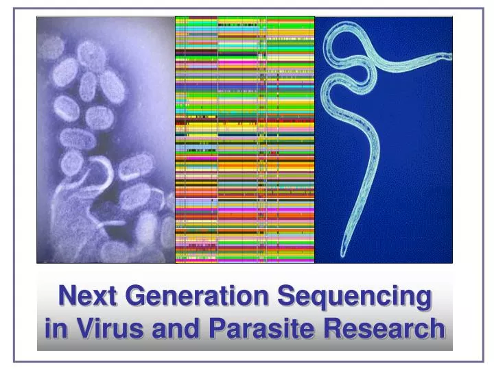 next generation sequencing in virus and parasite research