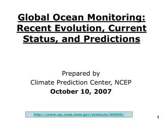 Global Ocean Monitoring: Recent Evolution, Current Status, and Predictions