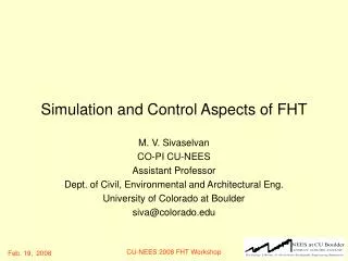 Simulation and Control Aspects of FHT
