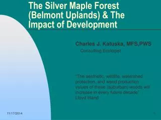 The Silver Maple Forest (Belmont Uplands) &amp; The Impact of Development