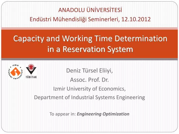 capacity and working time determination in a reservation system