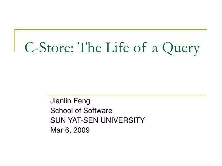 c store the life of a query