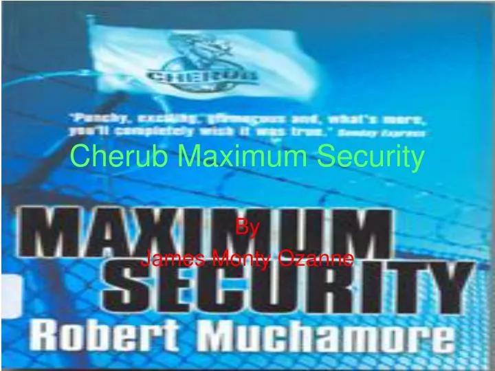 cherub maximum security