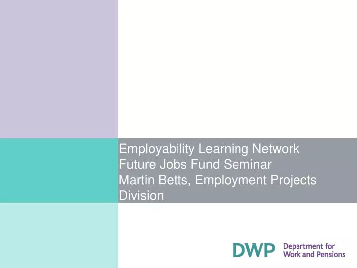employability learning network future jobs fund seminar martin betts employment projects division