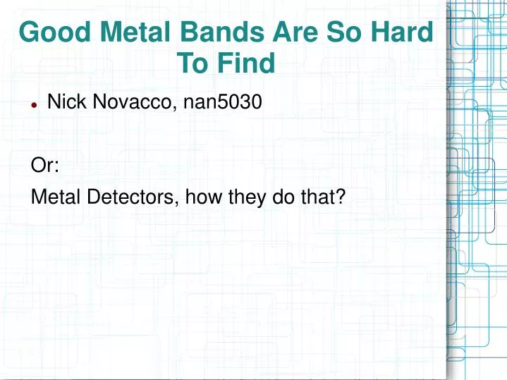 good metal bands are so hard to find