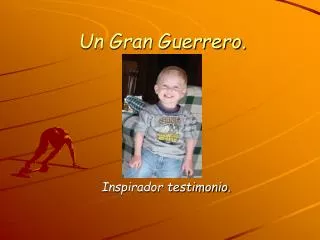 un gran guerrero